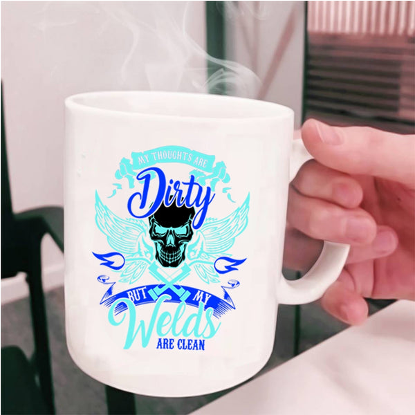Cool Welder Coffee Mug, My Welds Are Clean Cup