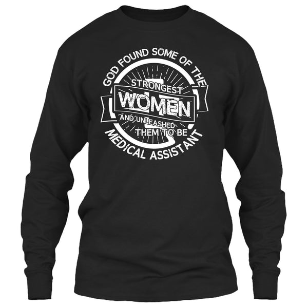 Strongest Women T Shirt, To Be Medical Assistant T Shirt