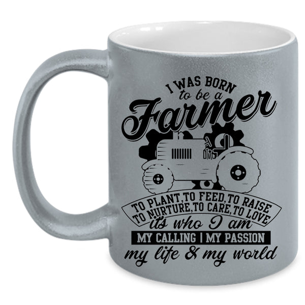 My Life Coffee Mug, I Was Born To Be A Farmer Accent Mug
