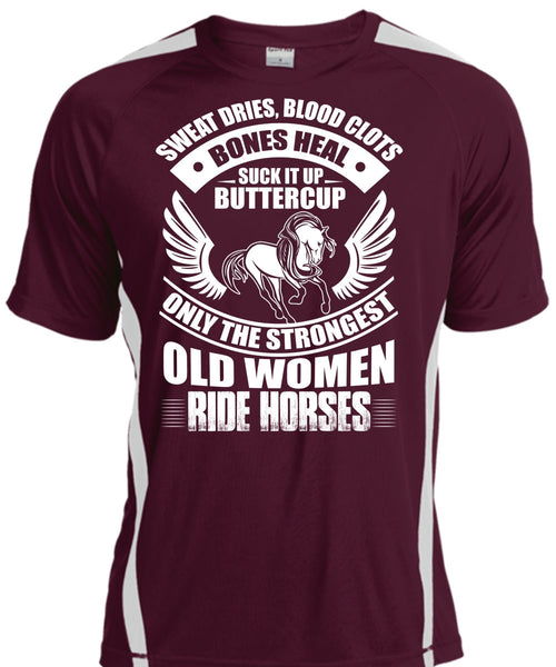 Strongest Old Women Ride Horses T Shirt, Sweat Dries T Shirt, Cool Shirt