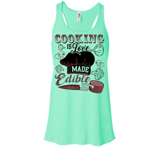 Cooking Is Love Make Edible T Shirt, Gift For Chef T Shirt, Awesome t-shirts