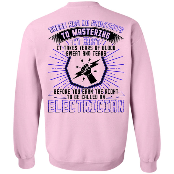 I Love Electrician T Shirt, To Be Called An Electrician Sweatshirt
