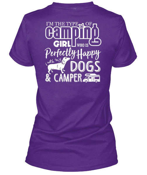 I'm The Type Of Camping Girl T Shirt, Dogs And Camper T Shirt