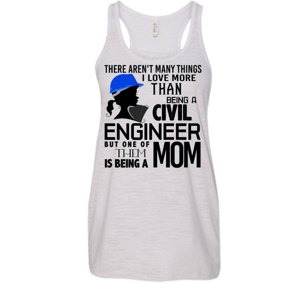 Being A Civil Engineer T Shirt, Coolest Engineer Mom T Shirt, Awesome t-shirts