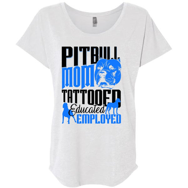 Pit Bull Mom Tattooed Educated Employed T Shirt, I Love Pit Bull T Shirt, Awesome T-Shirts