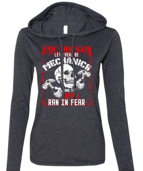 Let There Be Mechanics T Shirt, Being A Mechanic T Shirt (Anvil Ladies Ringspun Hooded)