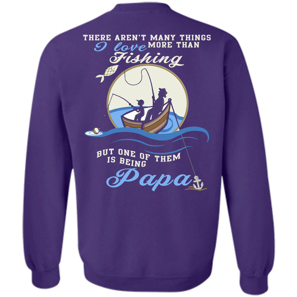 Being A Papa T Shirt, Calls Me A Fisher Sweatshirt