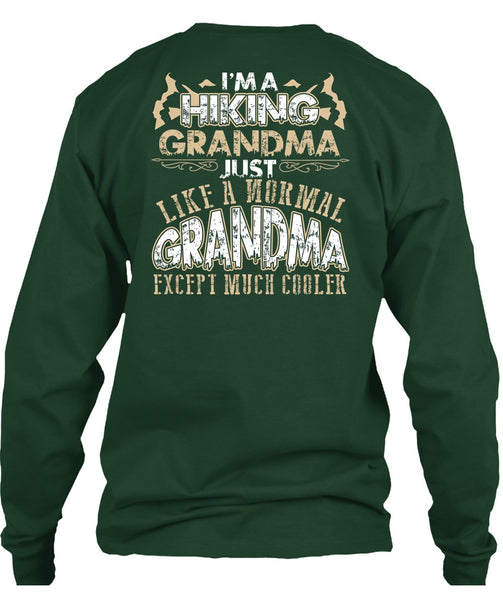 I'm A Hiking Grandma T Shirt, Being A Hiker T Shirt