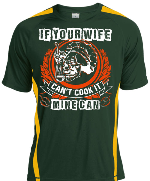 If You Wife Can't Cook It Mine Can T Shirt, Being A Chef T Shirt, Cool Shirt