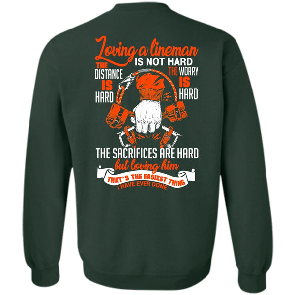 Loving Him T Shirt, Being A Lineman Sweatshirt