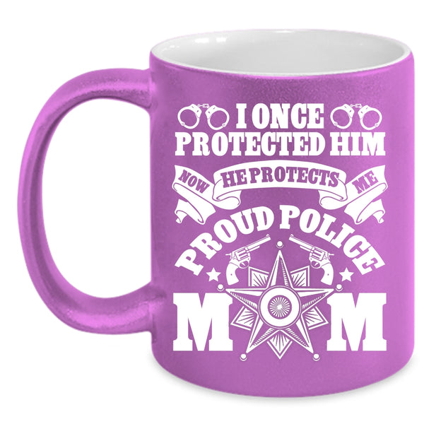 Proud Police Mom Coffee Mug, Cool Gift For Mom Coffee Cup