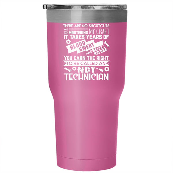 To Be Called An NDT Technician Tumbler 30 oz Stainless Steel, Cool Technicians Travel Mug