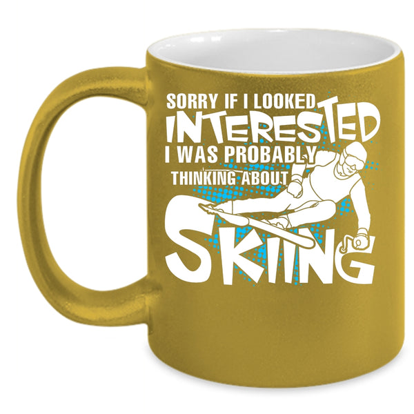 I Was Probably Thinking A Bout Skiing Coffee Mug, Love Skiing Coffee Cup