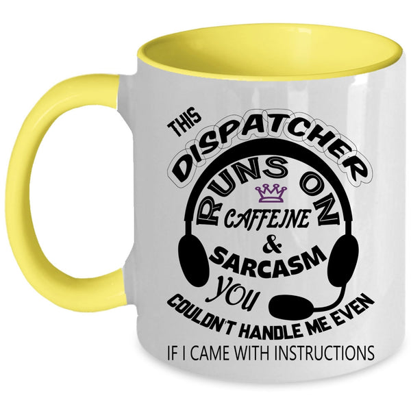 Cute Dispatchers Coffee Mug, This Dispatcher Runs On Caffeine Accent Mug