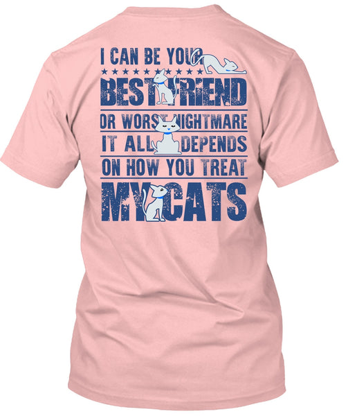 You Treat My Cats T Shirt, I Love My Cat T Shirt