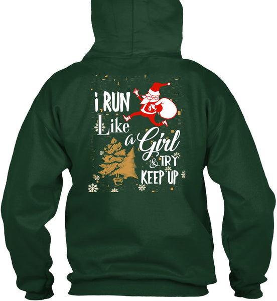 I Run Like A Girl And Try Keep Up T Shirt, This Girl Loves Christmas T Shirt