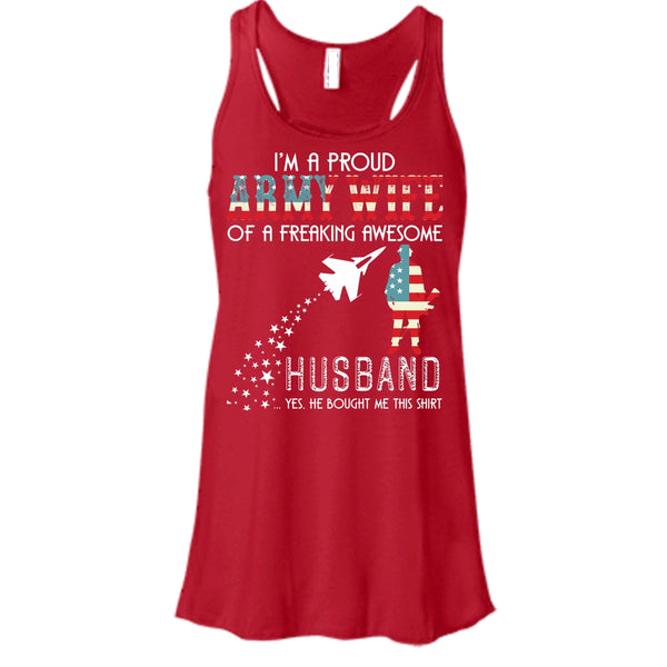 I'm A Proud Army Wife T Shirt, Freaking Awesome Husband T Shirt, Cool T Shirt