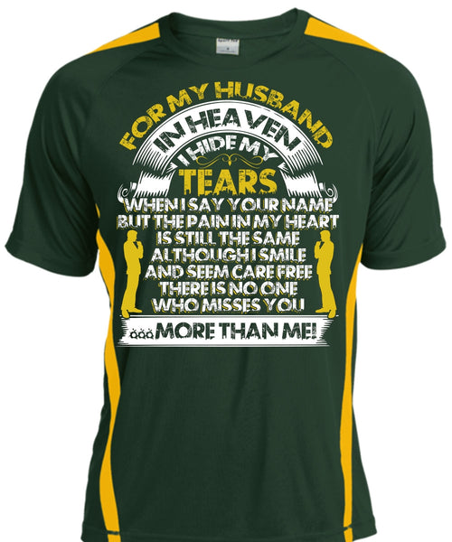 For My Husband In Heaven T Shirt, I Hide My Tears T Shirt, Cool Shirt