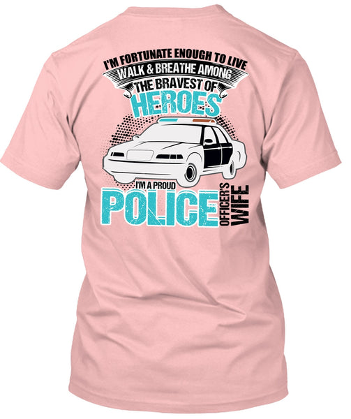 I'm A Proud Police Officer's Wife T Shirt, I Love Police T Shirt