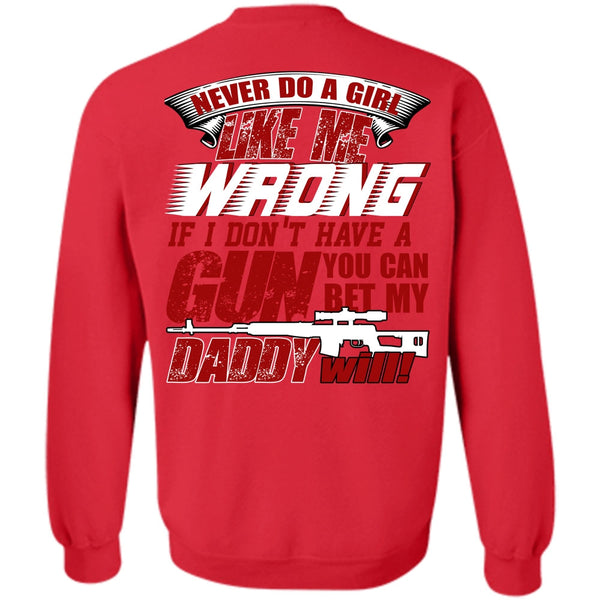 I Don't Have A Gun T Shirt, I Love Gunning Sweatshirt