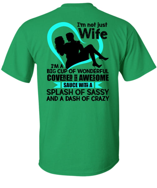I'm Not Just Wife T Shirt, I Love Wife T Shirt