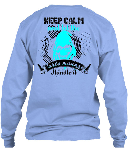 Let The Parts Manager Handle It T Shirt, I Love Manager T Shirt