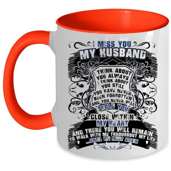 Cool Gift For Wedding Coffee Mug, I Miss You My Husband Accent Mug