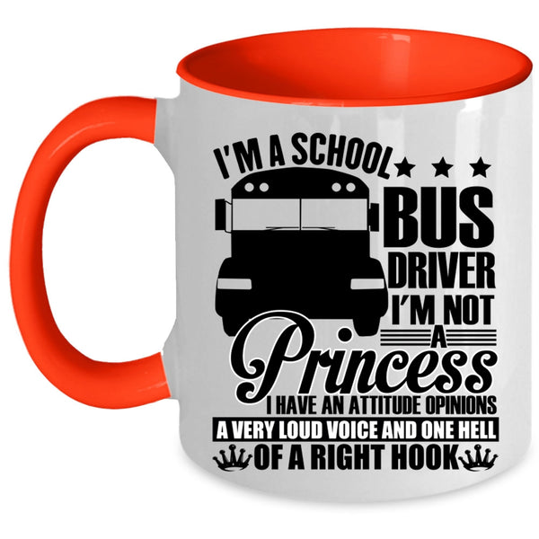 Funny Gift For Driver Coffee Mug, I'm A School Bus Driver Accent Mug