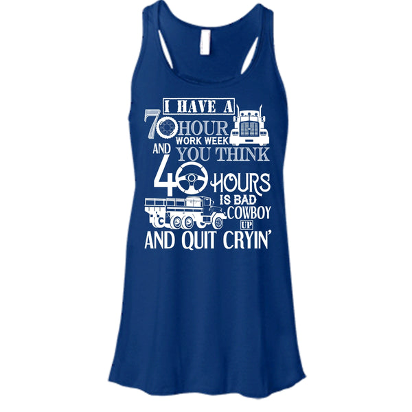 I Have A 10 Hour Work Week T Shirt, Funny Trucker Tank Top