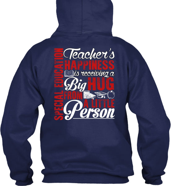 Special Education Teacher's Happiness T Shirt, Being A Teacher T Shirt