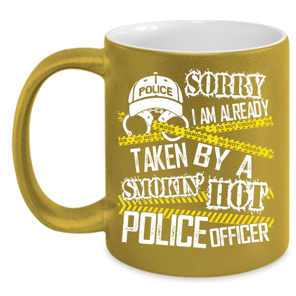 I Am Already Taken By A Hot Police Officer Coffee Mug, Married Coffee Cup