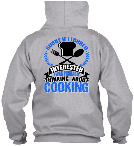 Thinking About Cooking T Shirt, I Love Chef T Shirt