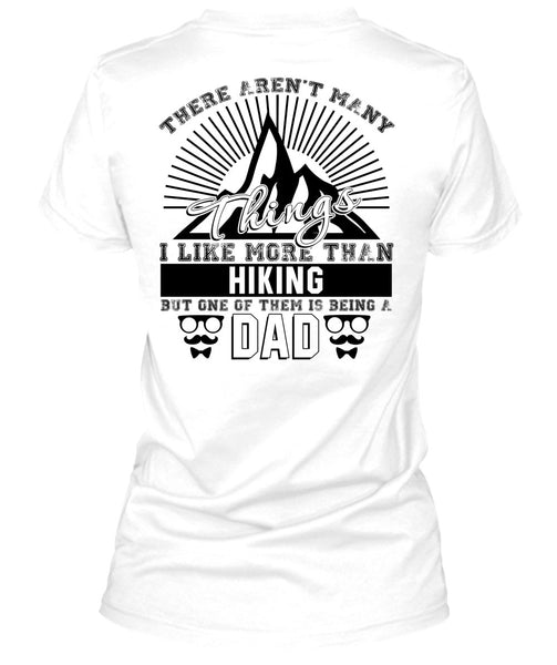 I Like More Than Hiking T Shirt, Love Hiking T Shirt
