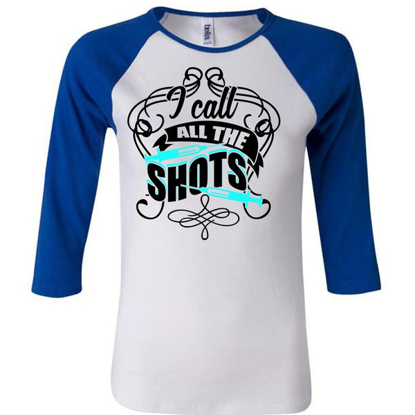 I Call All The Shots T Shirt, I Love Doctor T Shirt, Awesome T-Shirts
