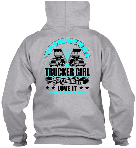 Tough Enough To Be A Trucker Girl T Shirt, I Love Trucker T Shirt