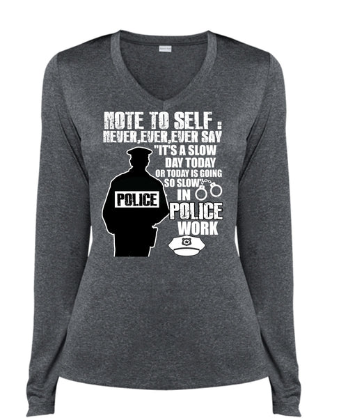 Slow Police Work T Shirt, Being A Police T Shirt, Cool Shirt (Ladies LS Heather V-Neck)