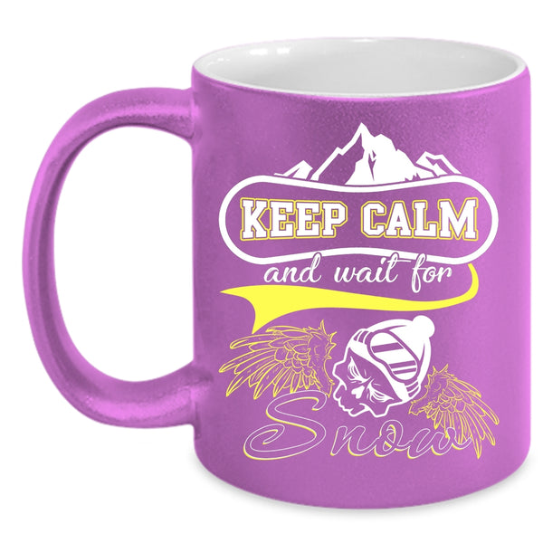 Keep Calm And Wait For Snow Coffee Mug, Funny Skiing Coffee Cup