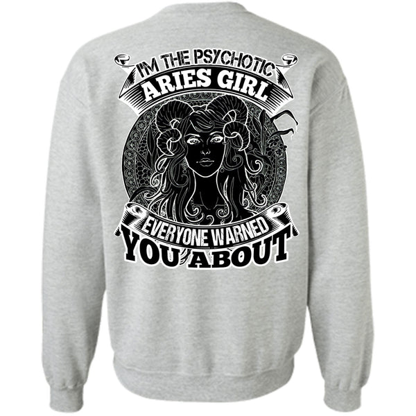 I Love Aries T Shirt, I'm The Psychotic Aries Girl Sweatshirt
