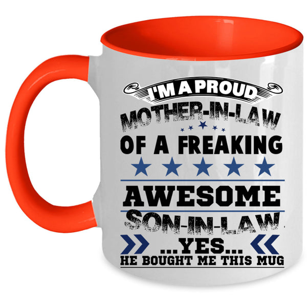My Son Coffee Mug, I'm A Proud Mother In Law Of A Son In Law Accent Mug