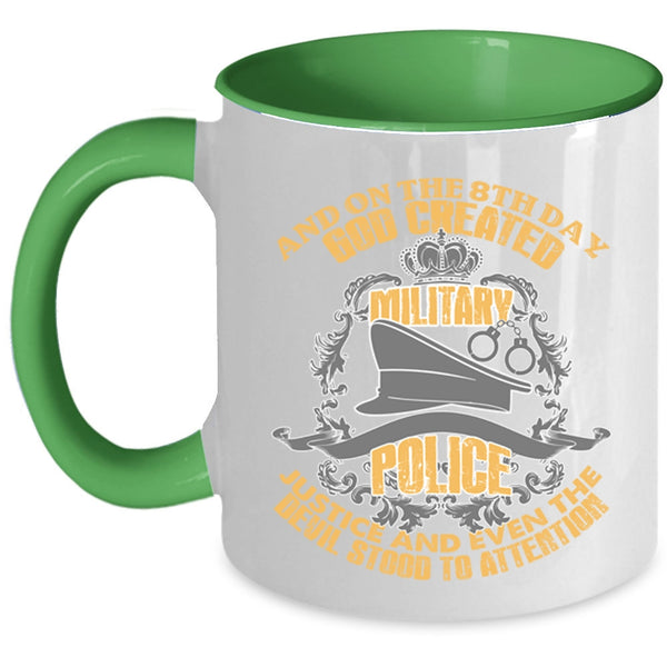 Cool Police Coffee Mug, On The 8th Day God Created Military Police Accent Mug