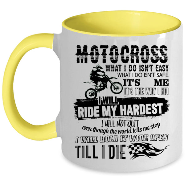 I Will Ride My Hardest Coffee Mug, Motocross Accent Mug