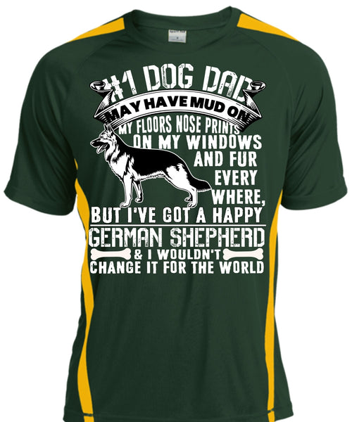 Dog Dad May Have Mud T Shirt, I've Got A Happy German Shepherd T Shirt, Cool Shirt