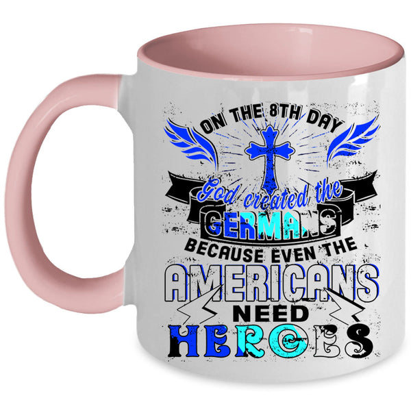 God Created The Germans Coffee Mug, On The 8th Day Accent Mug