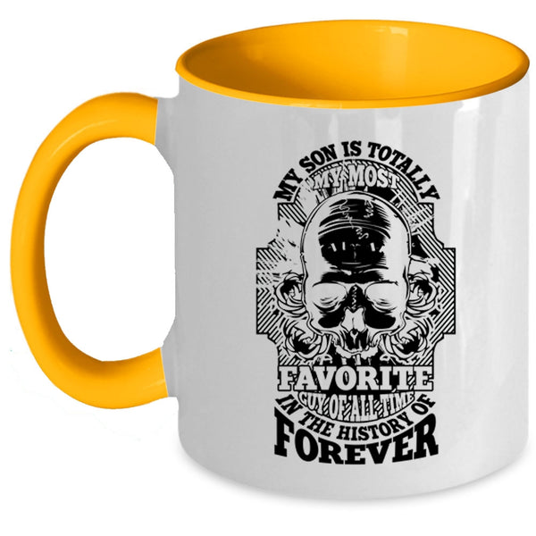 Cool Son Coffee Mug, My Son Is Totally My Most Favorite Guy Accent Mug