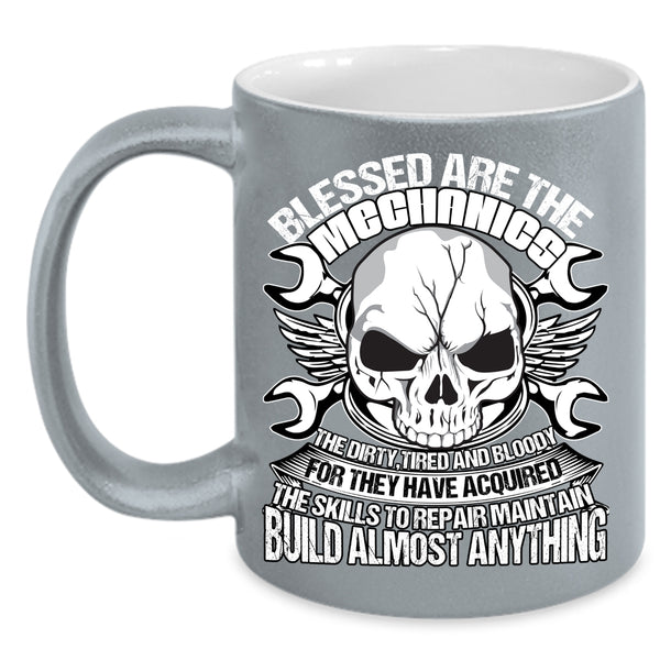 Blessed Are The Mechanics Coffee Mug, Best Gift For My Husband Coffee Cup