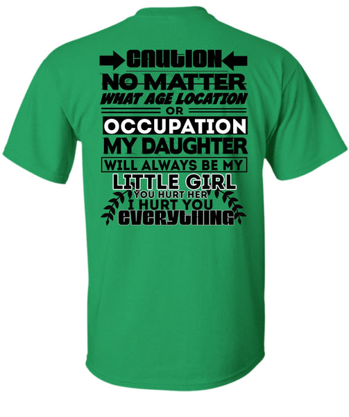 Age Location Or Occupation My Daughter T Shirt, I Love Daughter T Shirt