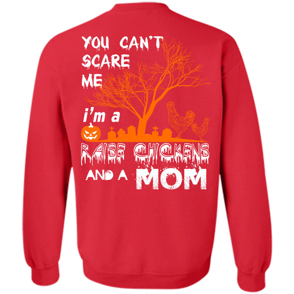 I'm A Raise Chickens And A Mom T Shirt, Wait For Halloween Sweatshirt