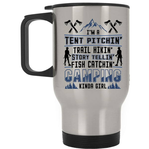 I'm A Camping Kinda Girl Travel Mug, I'm A Tent Pitching Fish Catching Mug