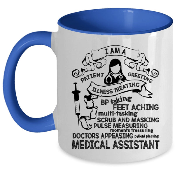 Cool Assistant Coffee Mug, I Am A Medical Assistant Accent Mug