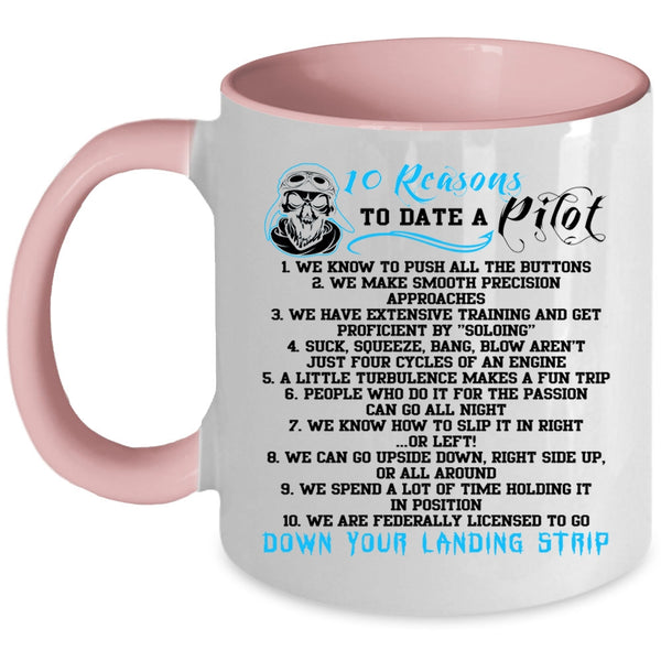 Dating A Pilot Coffee Mug, 10 Reasons To Date A Pilot Accent Mug
